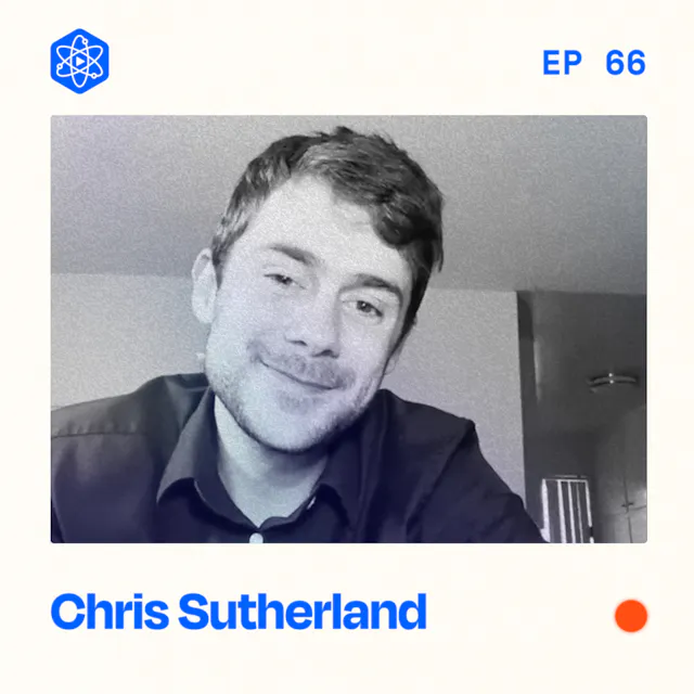 Episode 66: Chris Sutherland