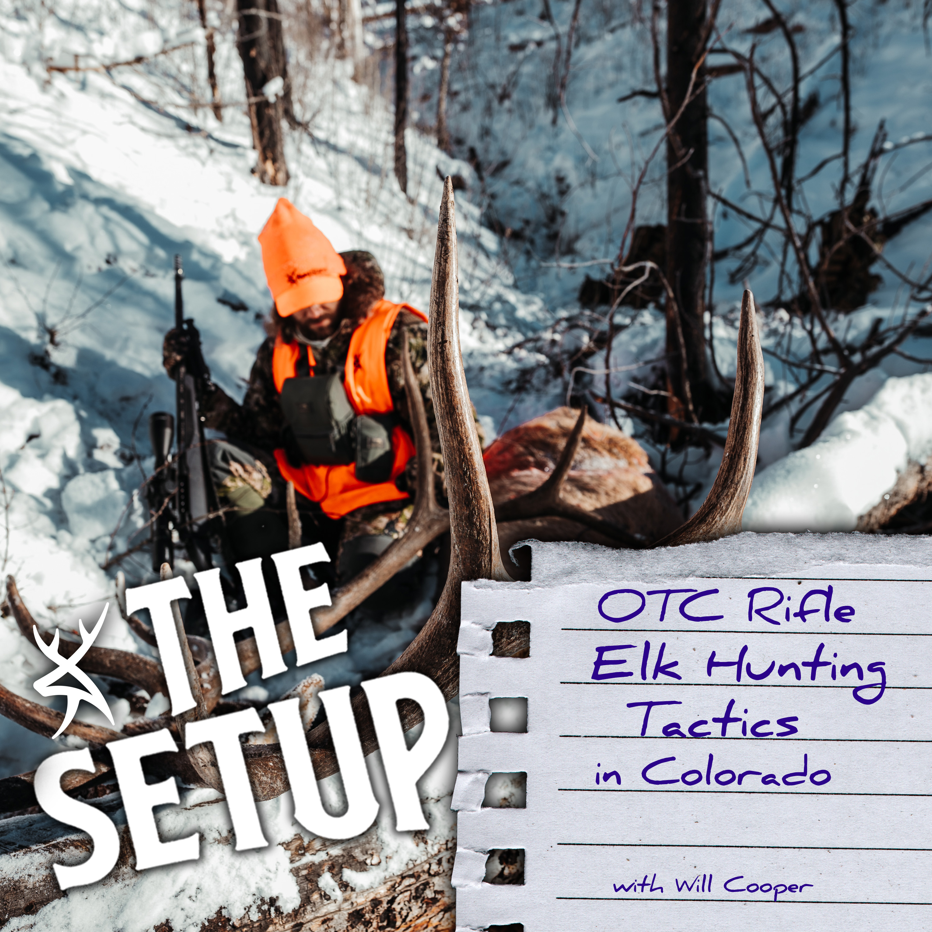 #219 - OTC Rifle Elk Hunting Tactics | THE SETUP