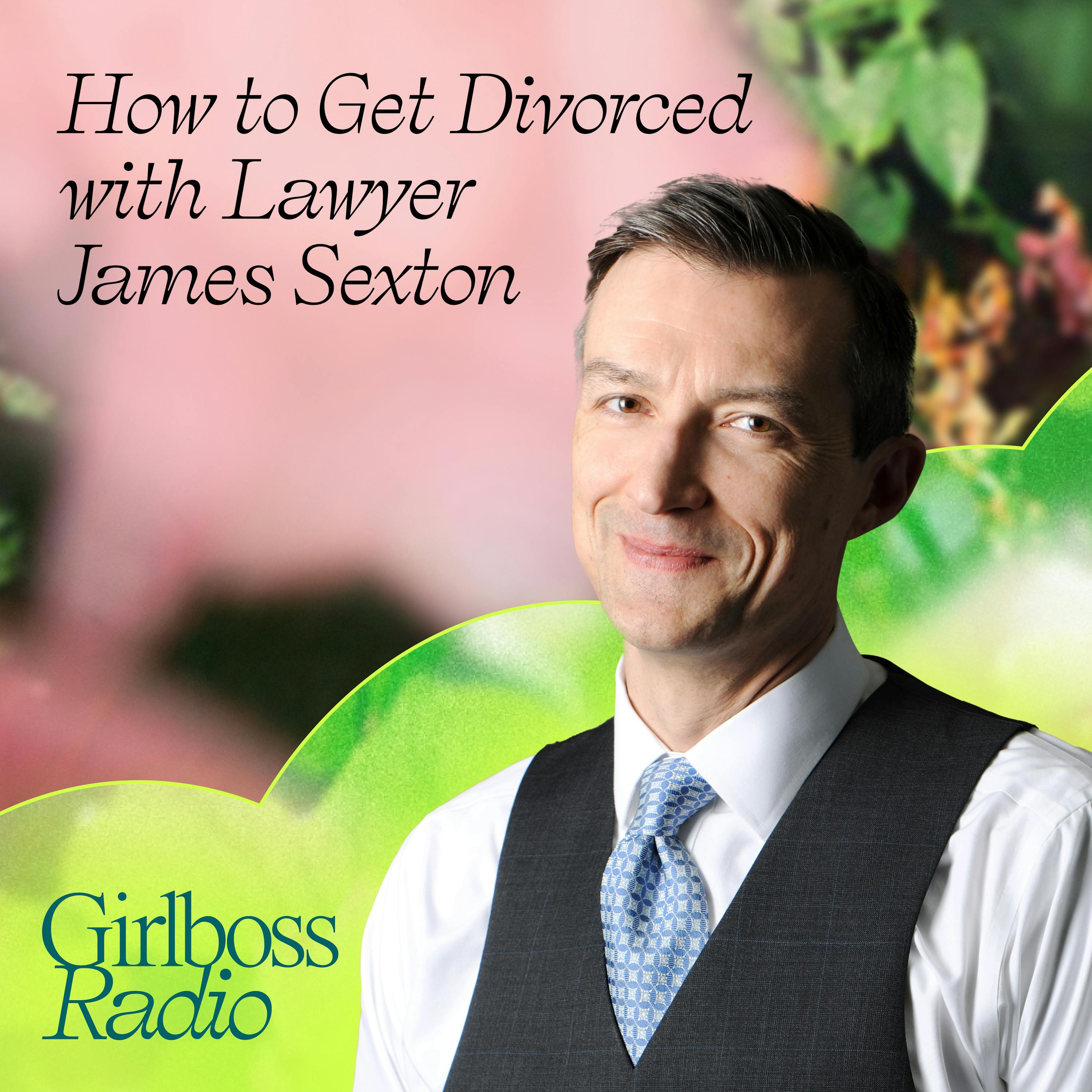 Getting Divorced with Lawyer James Sexton