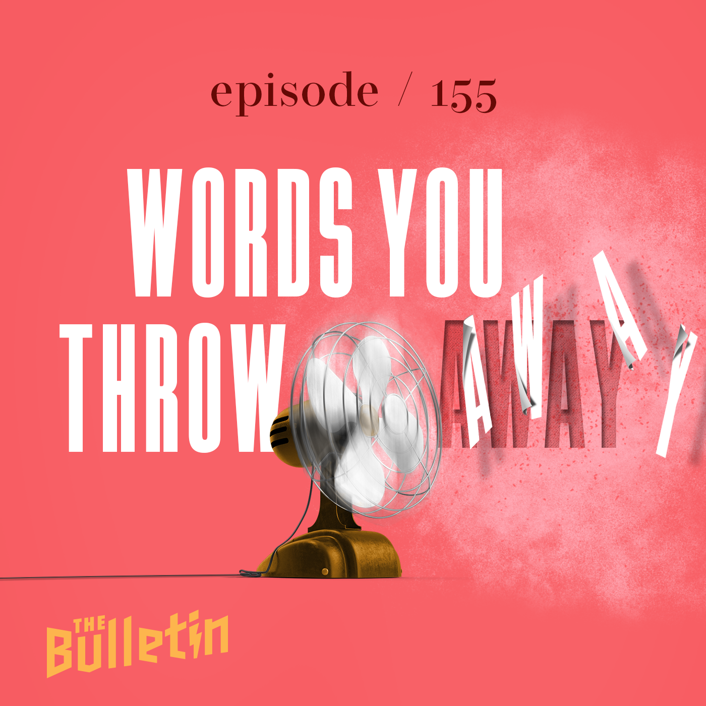 Words You Throw Away
