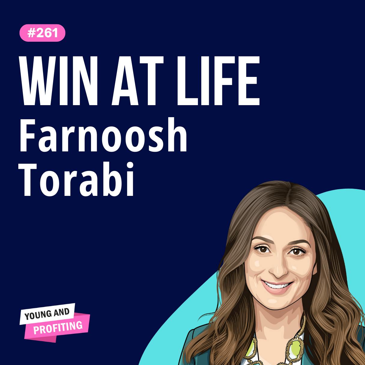 Farnoosh Torabi: A Healthy State of Panic, Harness Your Fears to Build Wealth and Crush Your Goals | E261 by Hala Taha | YAP Media Network