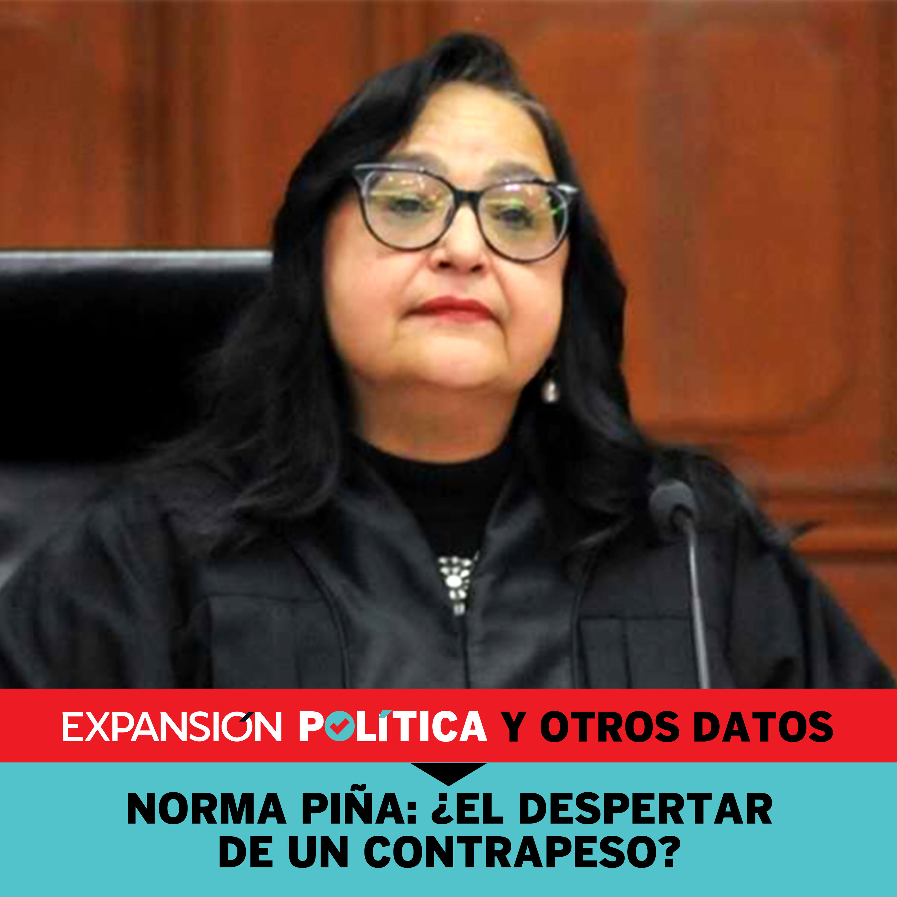 Norma Piña: ¿El despertar de un contrapeso? | Episodio 87 episode artwork