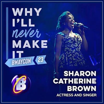 Sharon Catherine Brown Live at BroadwayCon 2023!