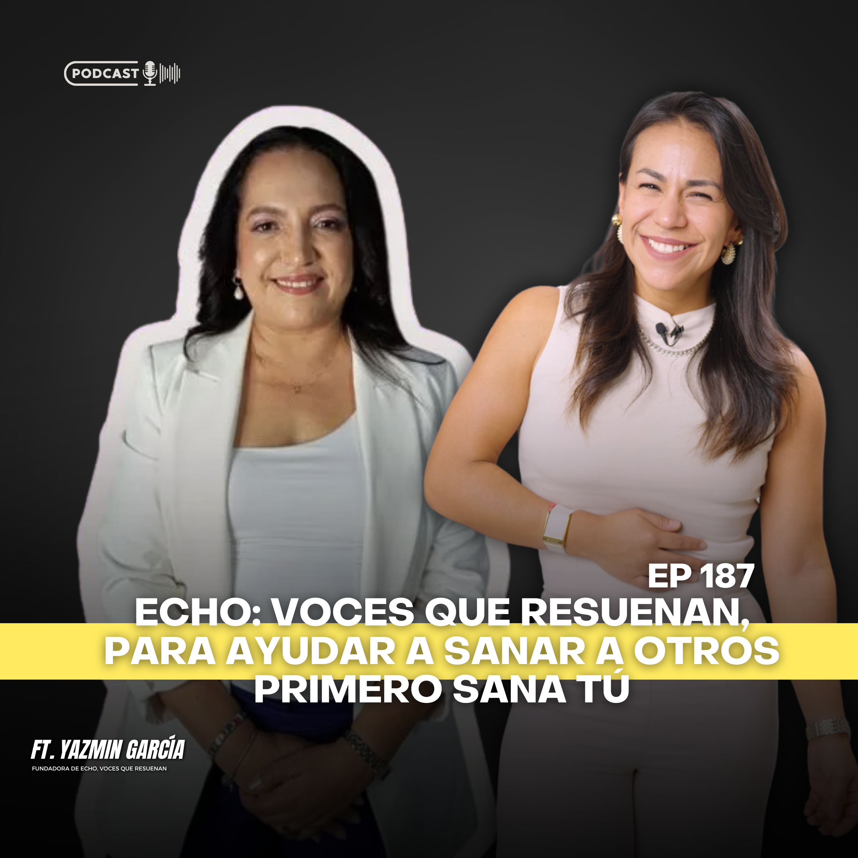 Echo: voces que resuenan, para ayudar a sanar a otros primero sana tú ft. Jazmin García episode artwork