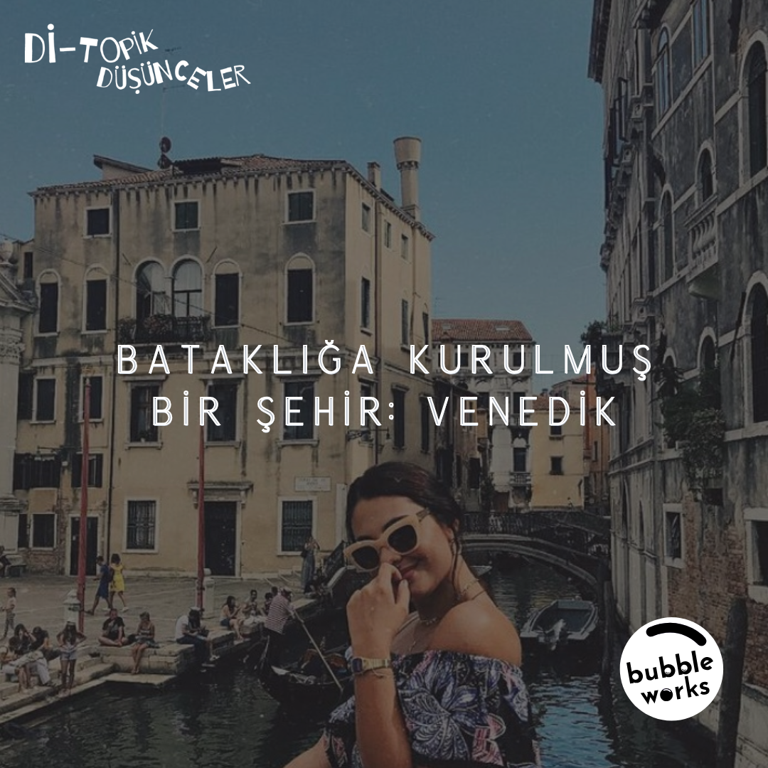 123 |  Bataklığa Kurulmuş Bir Şehir: Venedik
