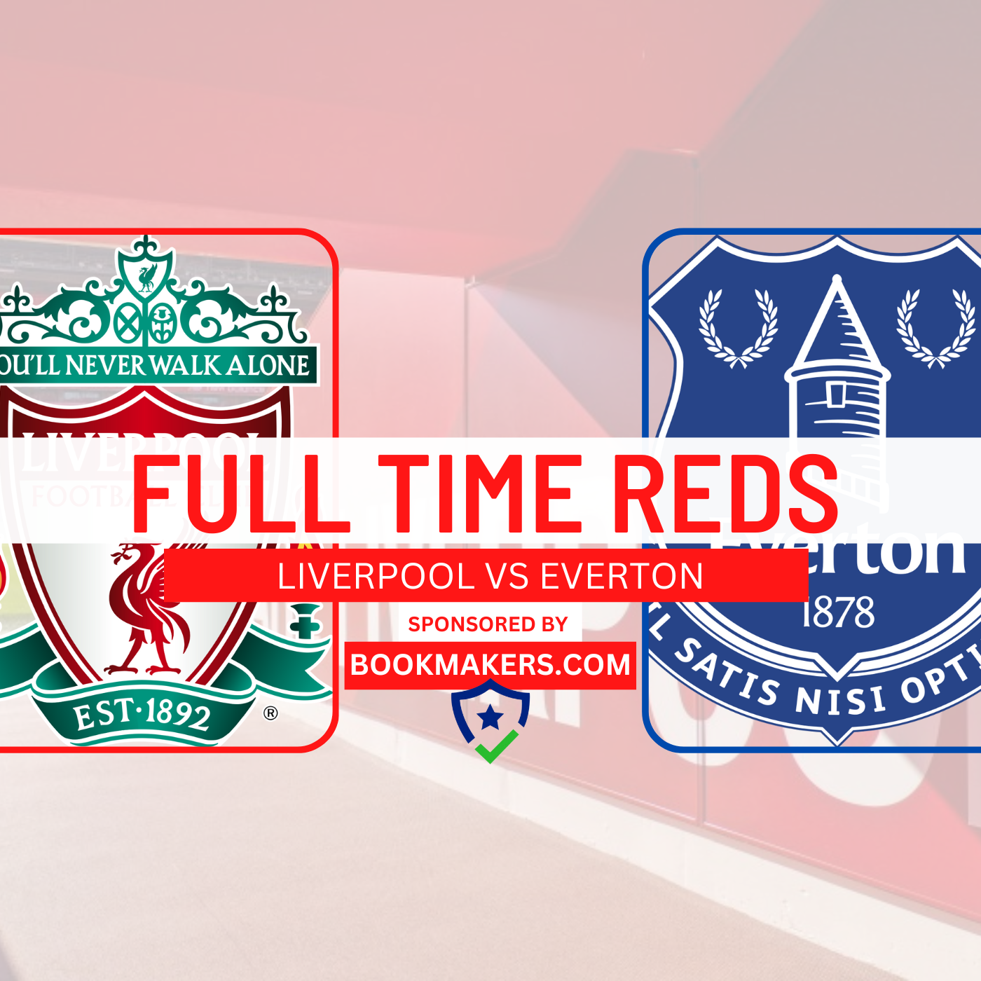 Liverpool 2 Everton 0 | Full Time Reds episode artwork