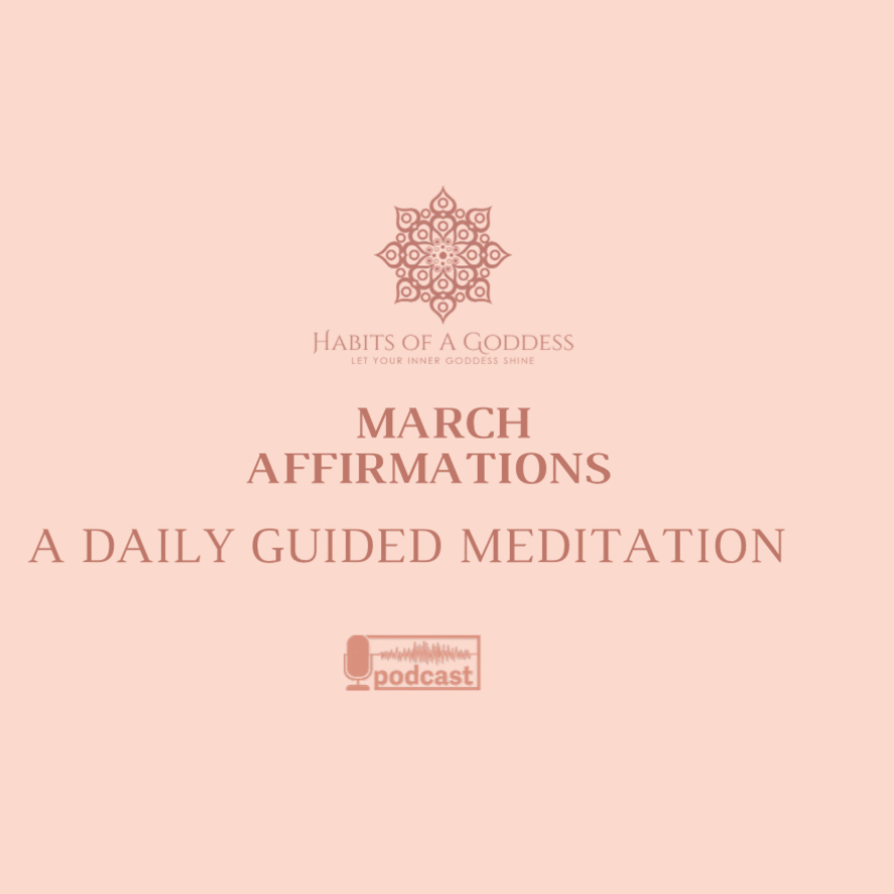 MARCH AFFIRMATIONS | HABITS OF A GODDESS