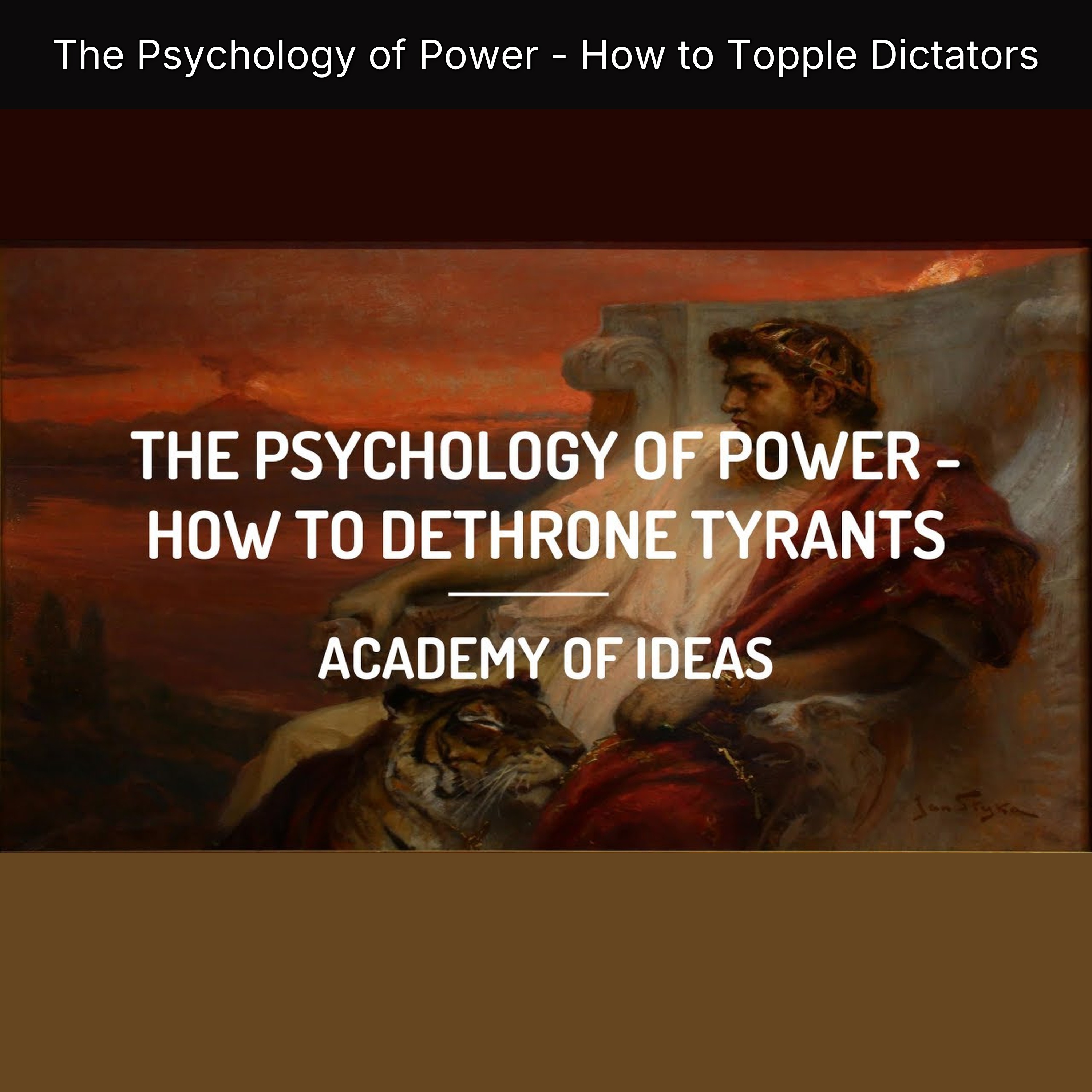 The Psychology of Power - How to Topple Dictators episode artwork