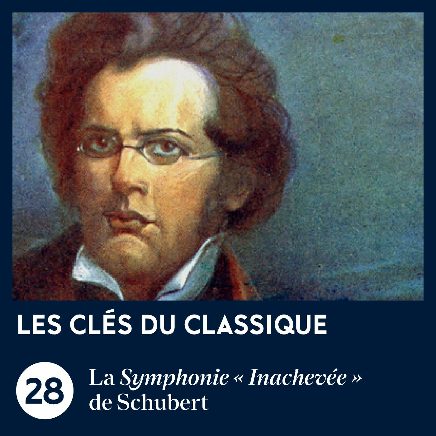 La Symphonie n° 8 « Inachevée » de Schubert | Les Clés du classique #28
