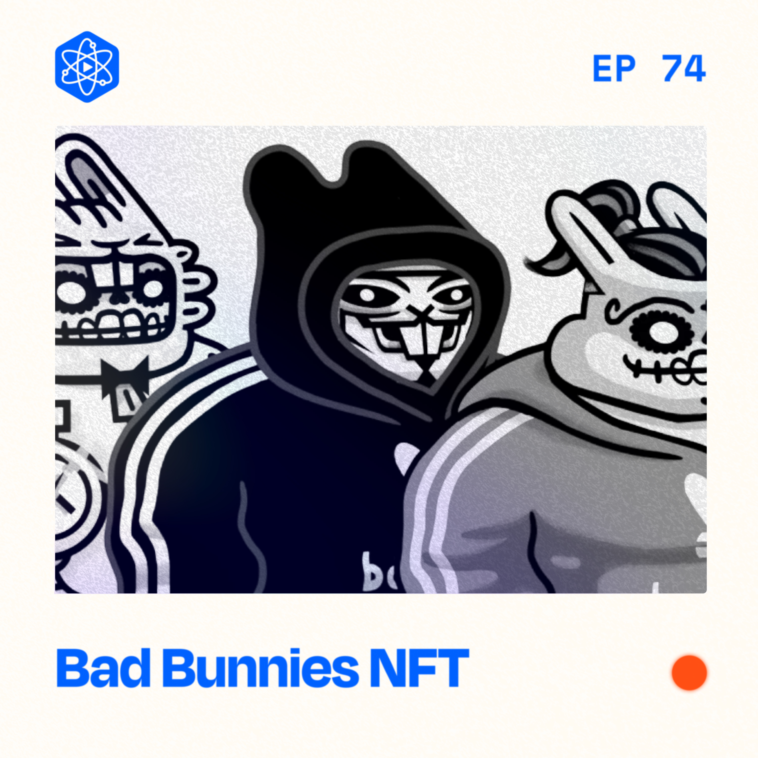 #74: Bad Bunnies NFT – From idea to sold-out NFT project in less than 3 months