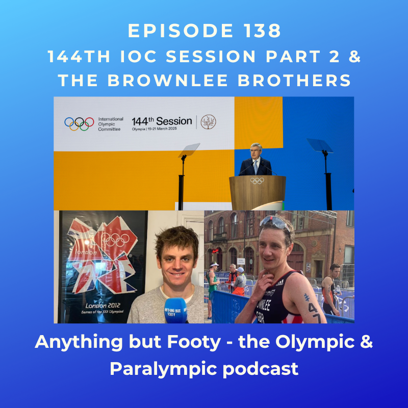 #138 144th IOC Session Part 2 & Ali and Jonny Brownlee episode artwork