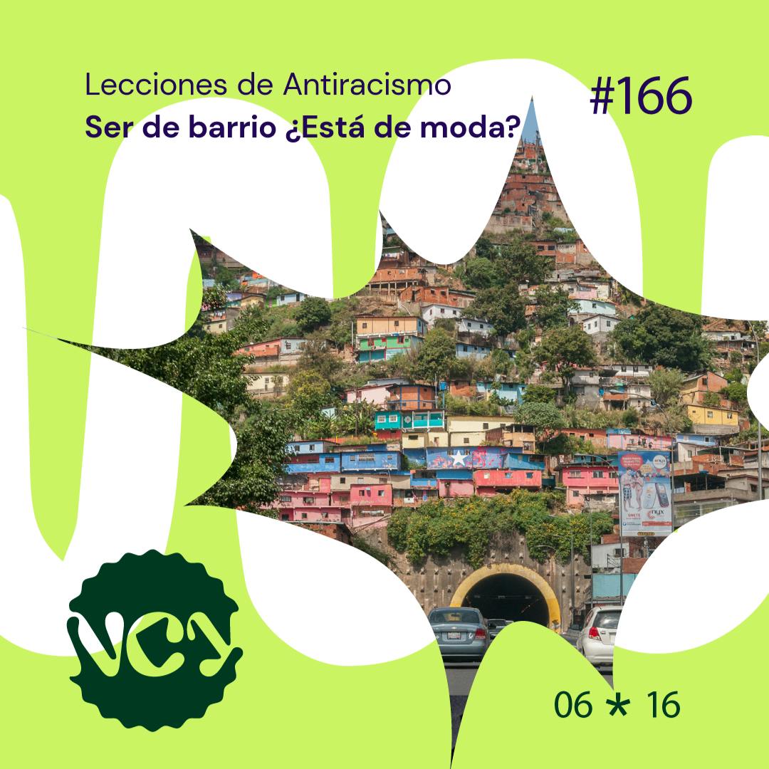 Episodio 166 | Ser del barrio ¿está de moda? Episodio 166 | Ser del barrio ¿está de moda?