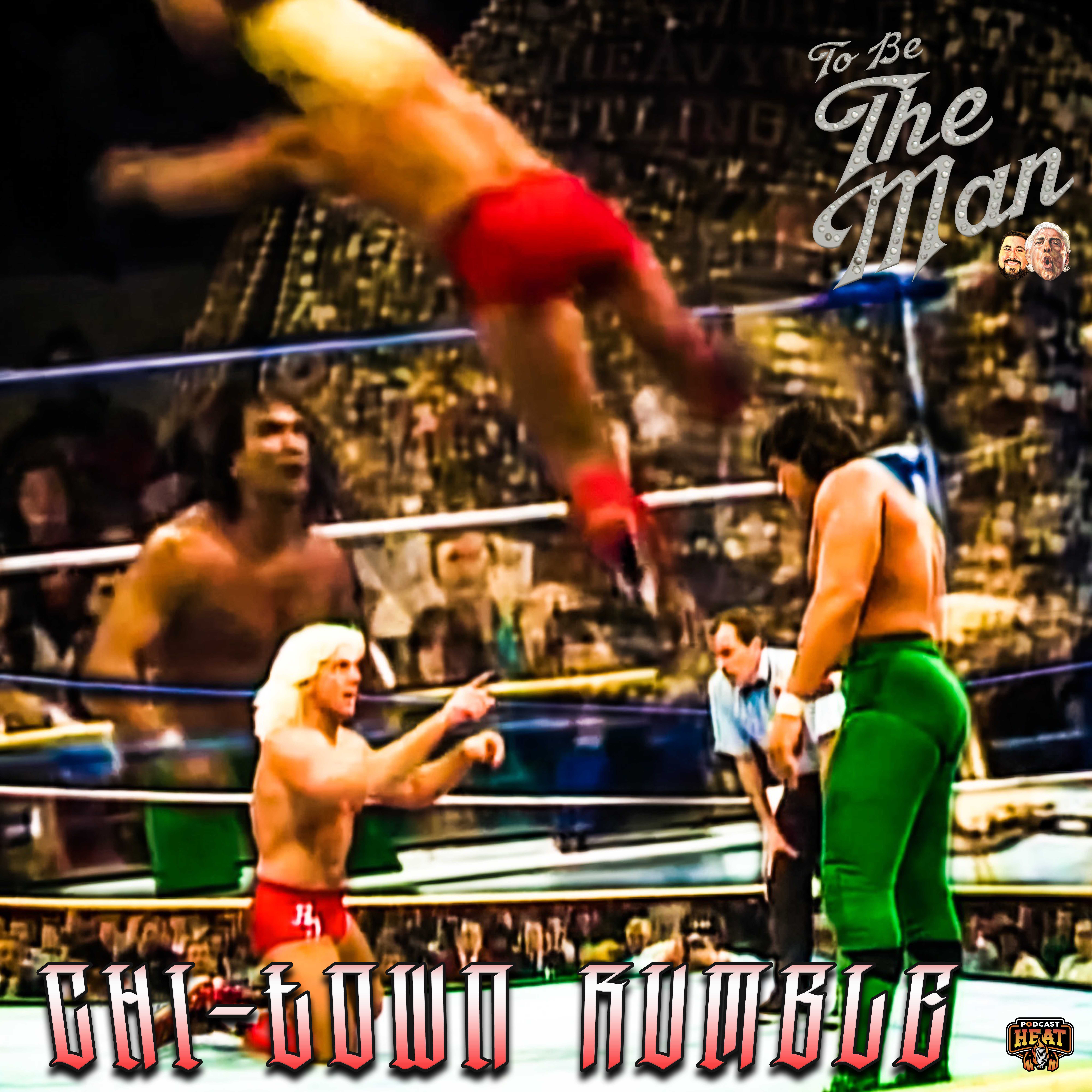 To Be The Man - Chi-Town Rumble Watch-Along