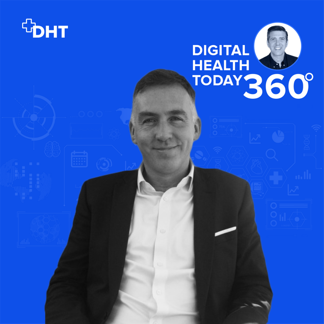 Digital Health Today 360 with Dan Kendall