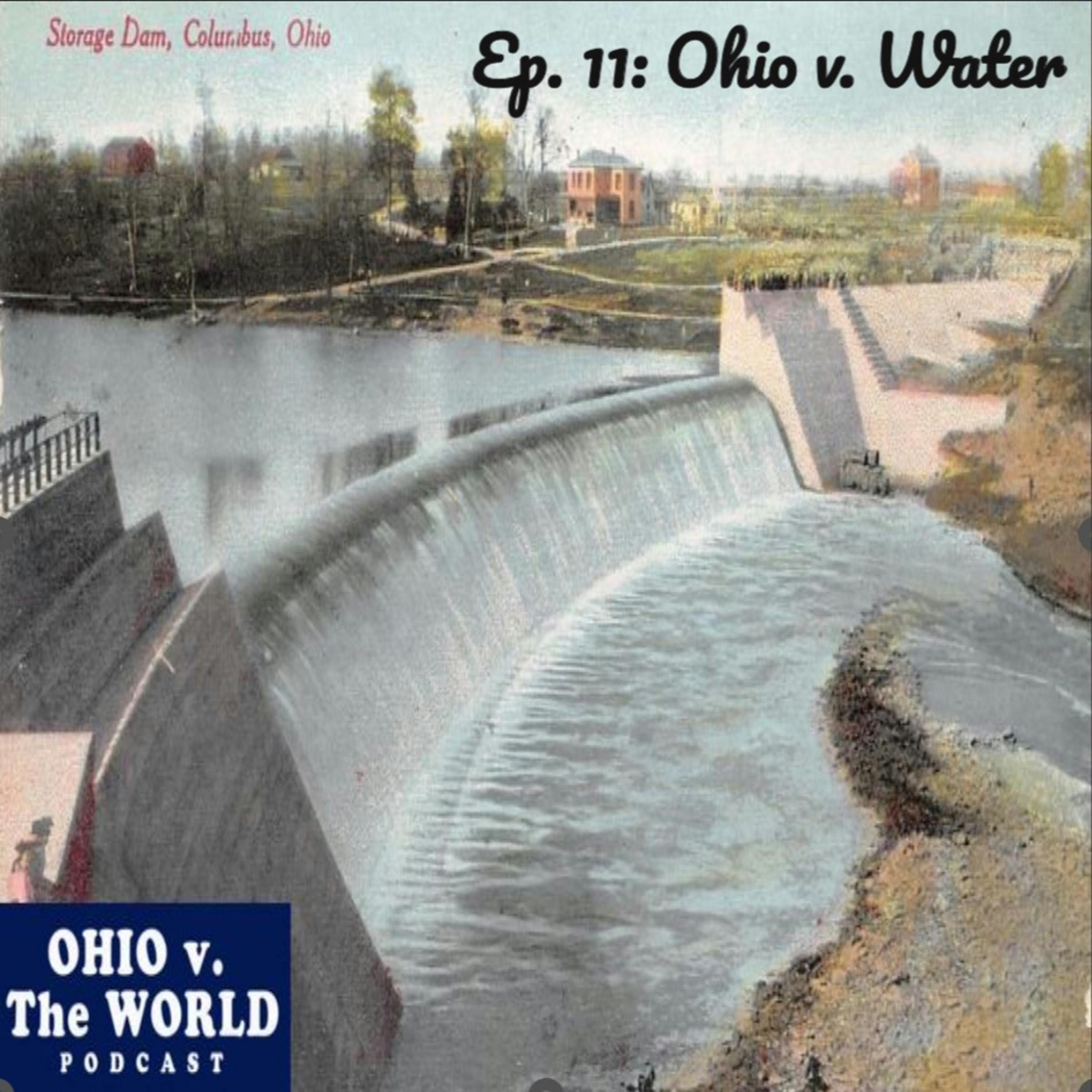 Episode 11: Ohio v. Water (Mark Hanna)