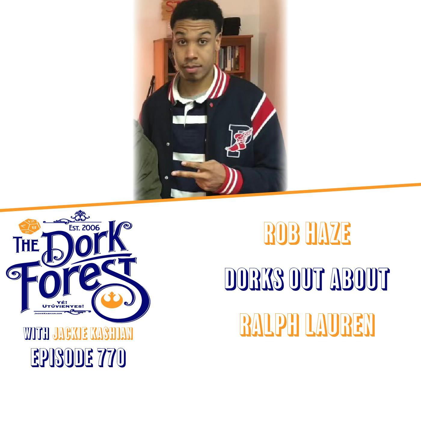 Rob Haze and the love of Ralph Lauren via The Decepticons – EP 770