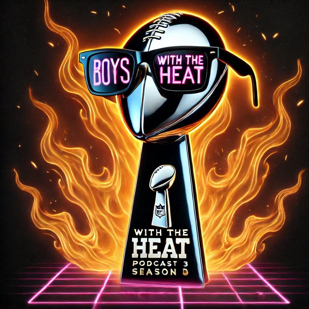 Boys With The Heat Podcast