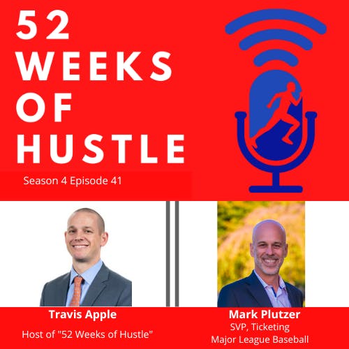 52 Weeks of Hustle with Mark Plutzer