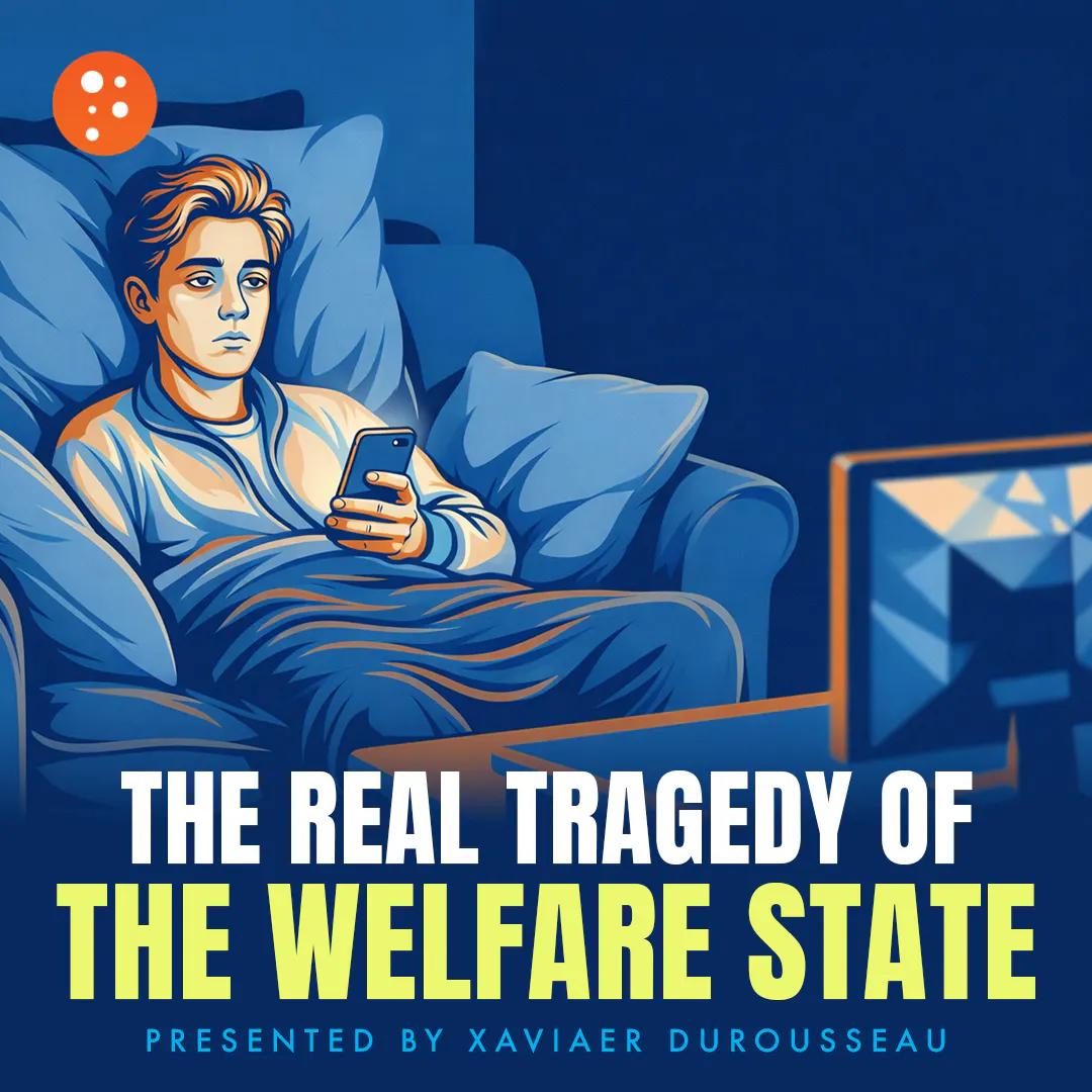 The Real Tragedy of the Welfare State | 5-Minute Videos | PragerU Episode cover