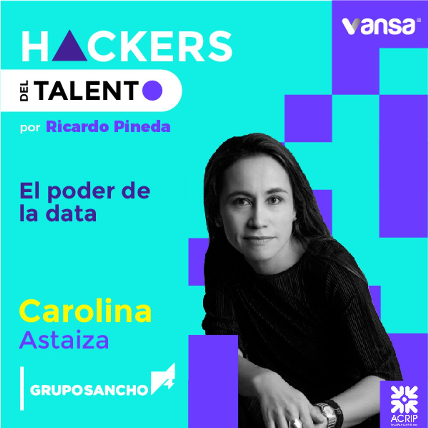 018. El poder de la data - Carolina Astaiza (Grupo Sancho) - Lado B episode artwork