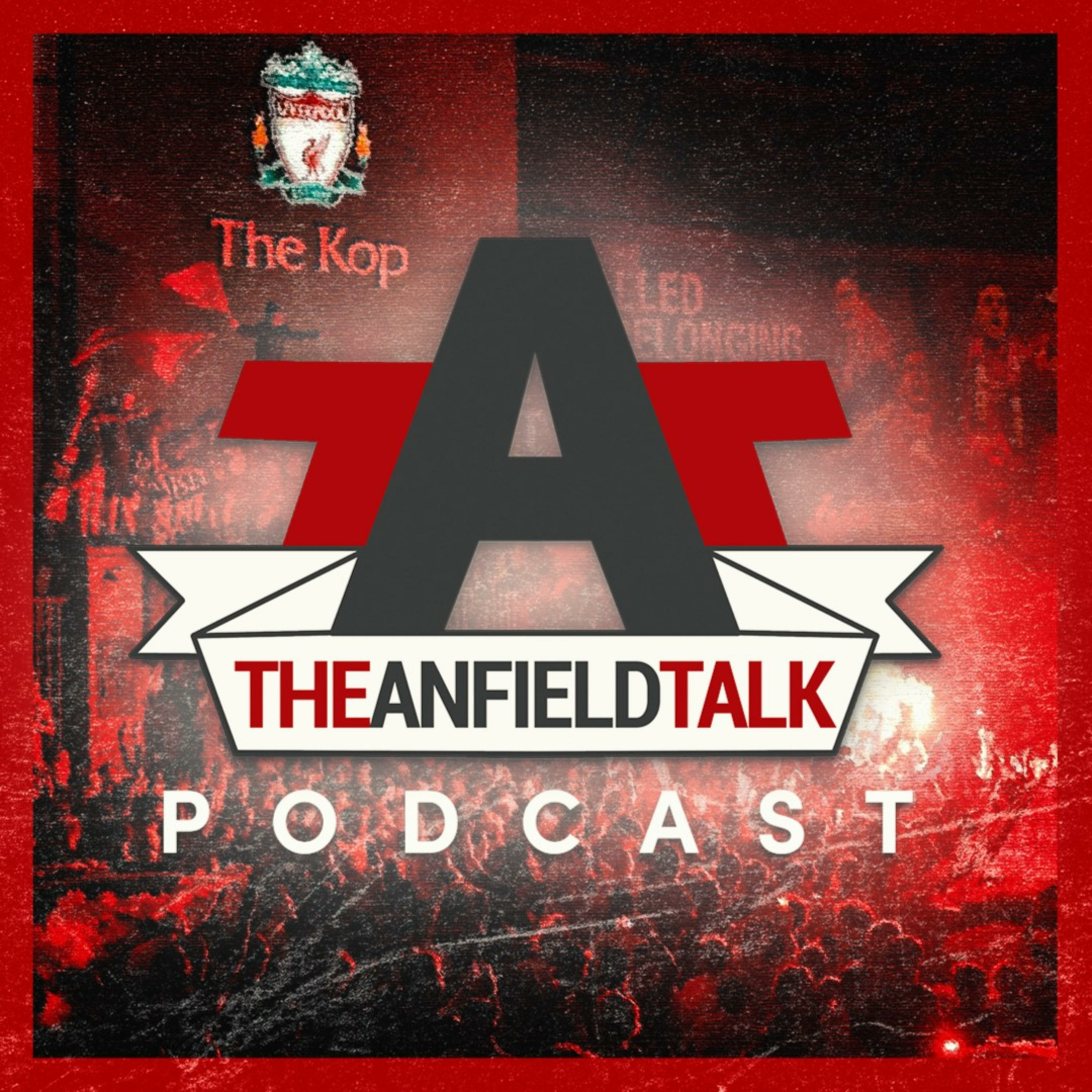 The Anfield Talk Podcast