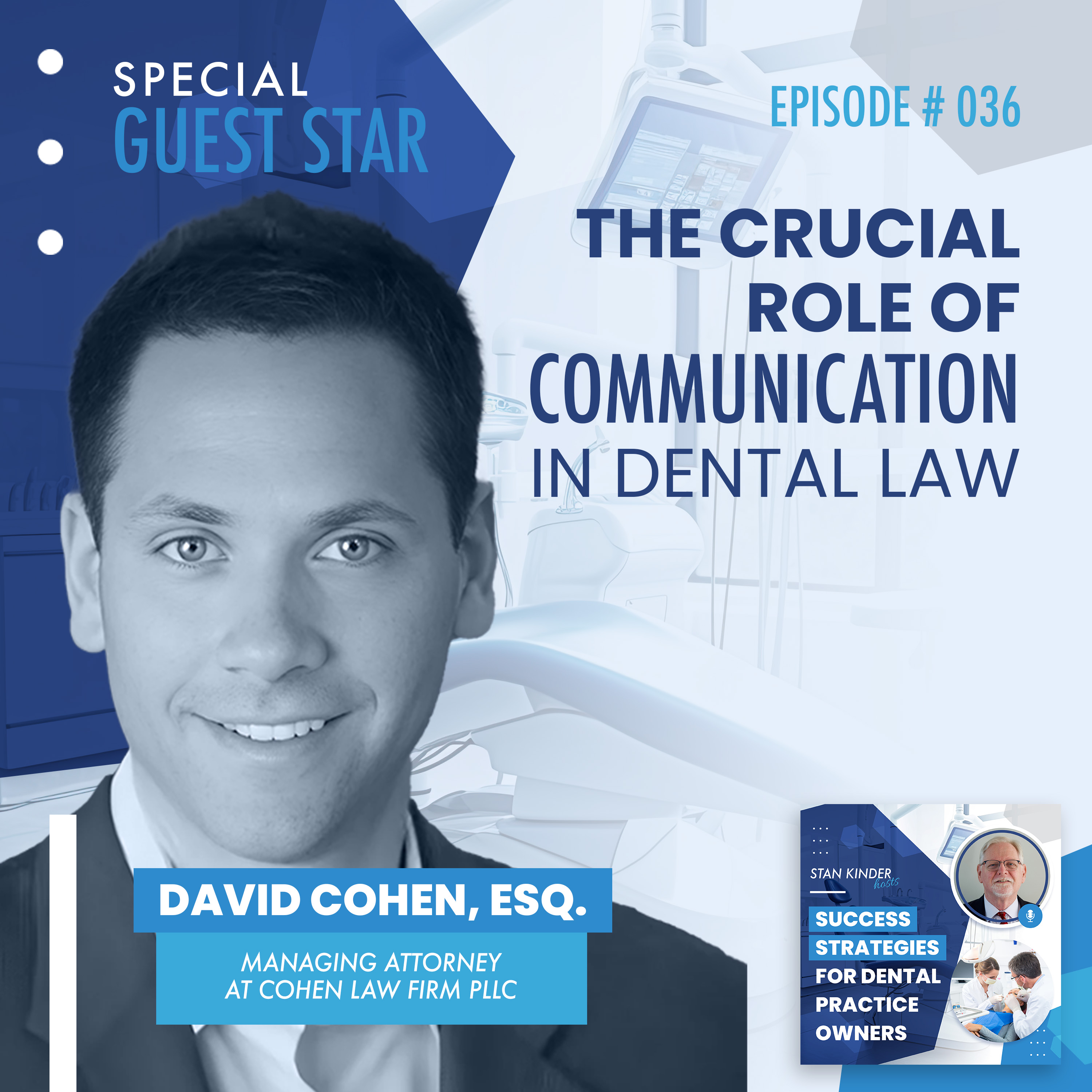 Ep 36: The Crucial Role of Communication in Dental Law episode artwork
