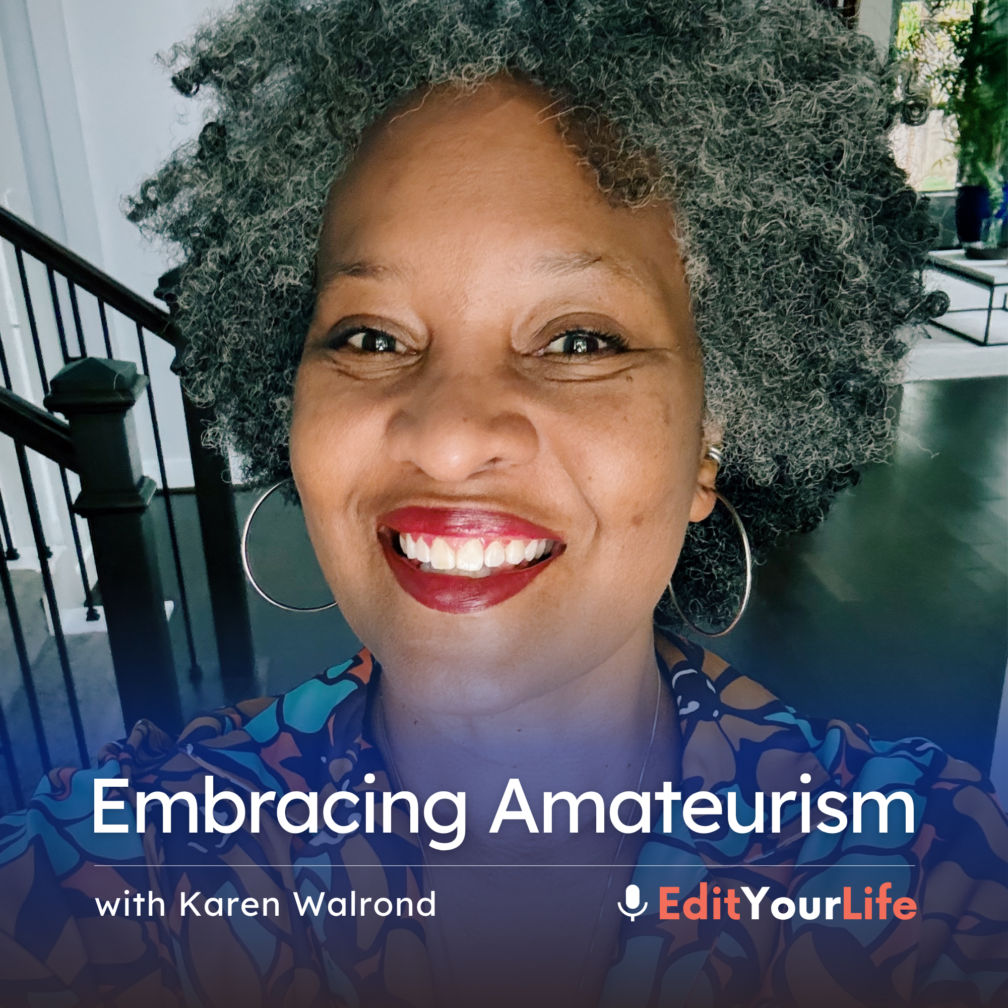 Embracing Amateurism (with Karen Walrond)