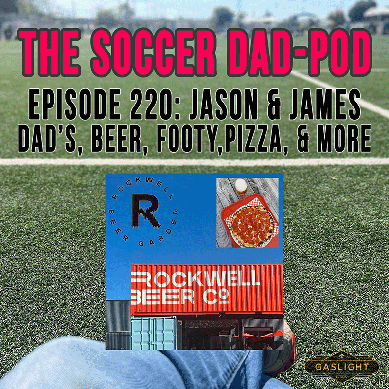 Episode 220: James & Jason on Soccer, Beer, Pizza, and More! episode artwork