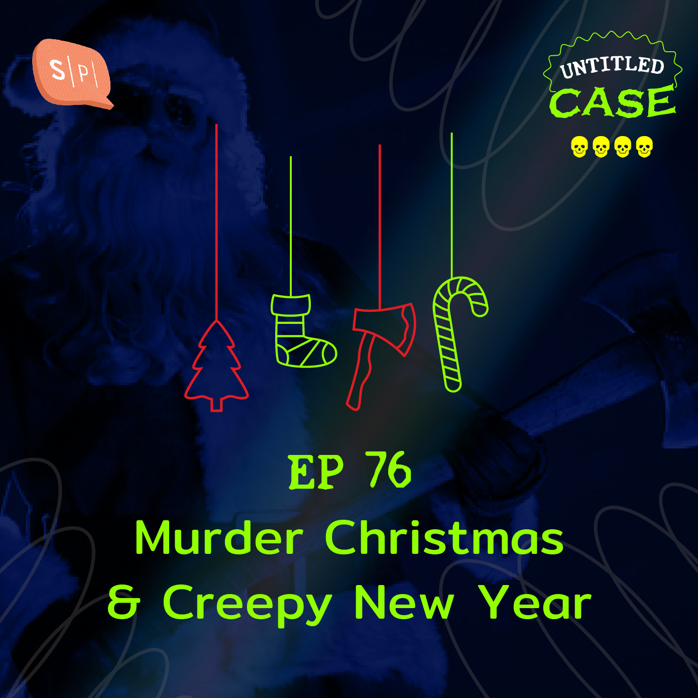 EP76 Murder Christmas and a Creepy New Year
