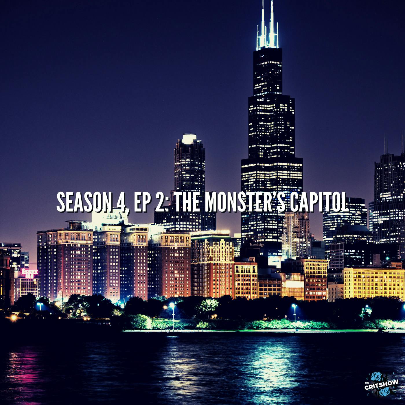 The Monster’s Capitol (S4, E2)