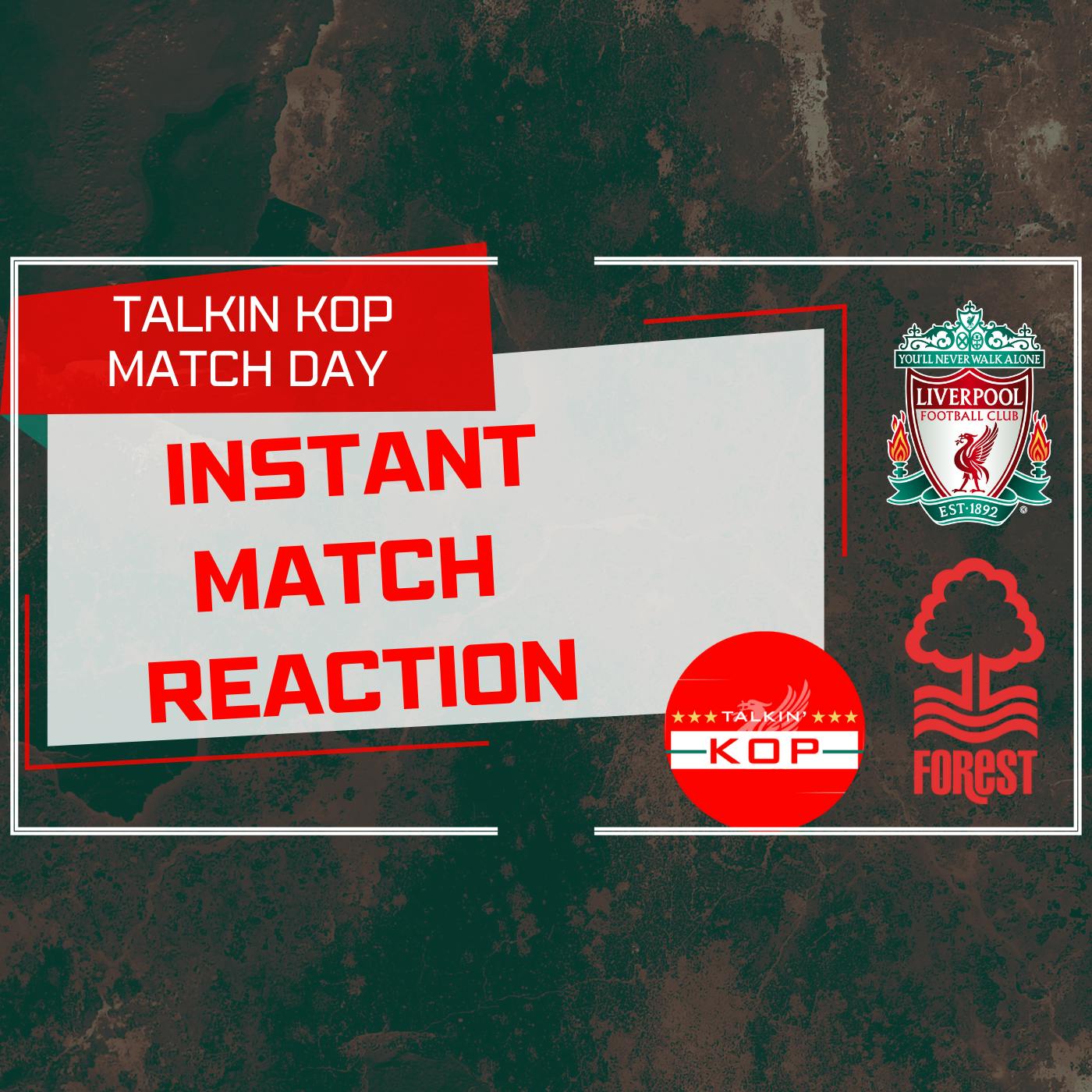 Liverpool 3 Forest 0 | Match Reaction | Talkin Kop