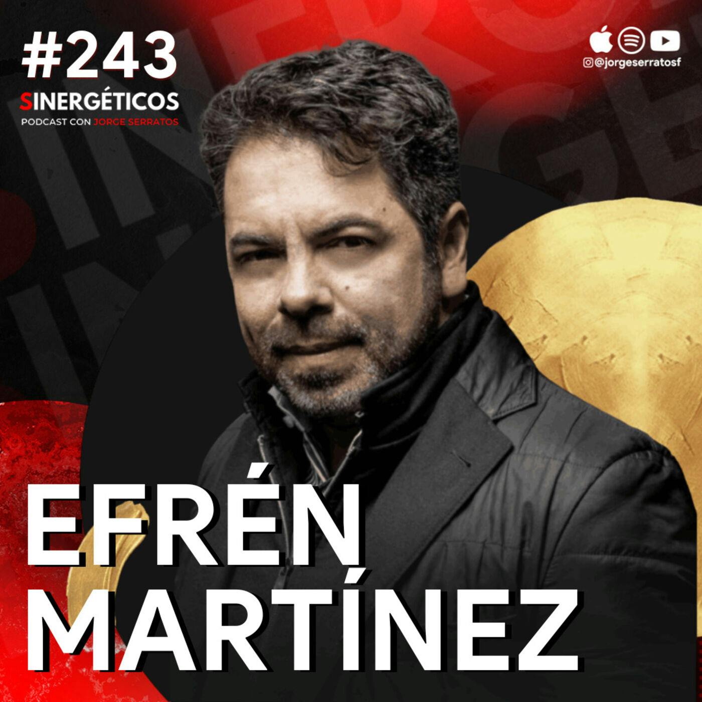 4 TRAUMAS que todos tenemos y como SANARLOS para ser feliz | Efren Martinez | #243 SINERGÉTICOS
