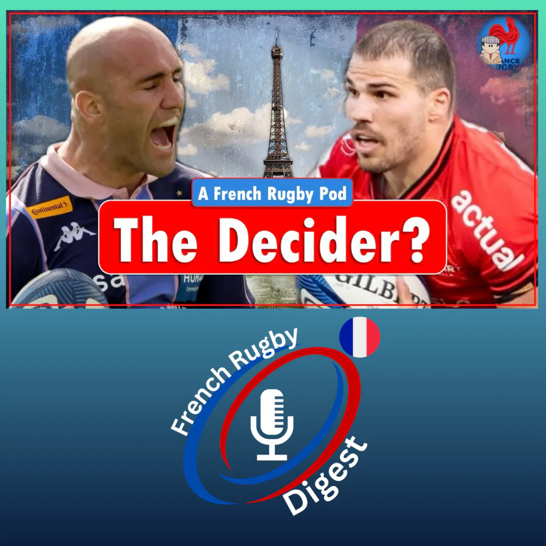 The Greatest Rivalry in Club Rugby? | The Top 14 Digest episode artwork