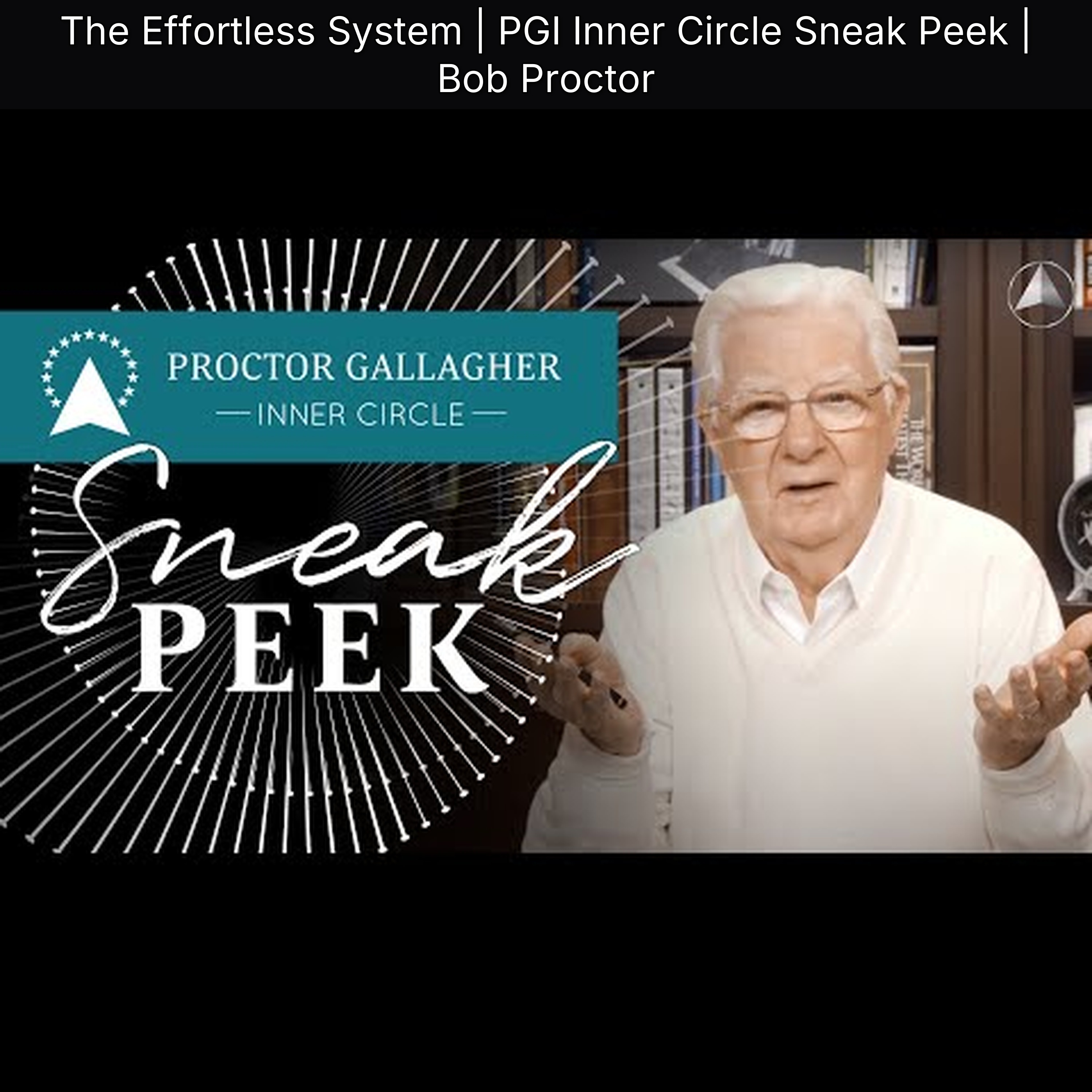 The Effortless System | PGI Inner Circle Sneak Peek | Bob Proctor episode artwork