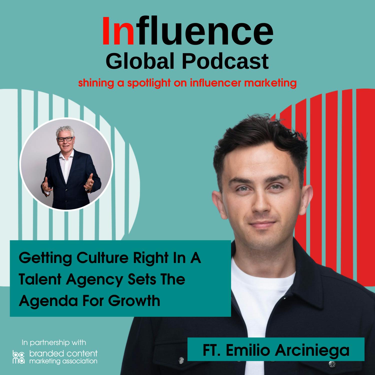 S7 Ep3: Getting Culture Right In A Talent Agency Sets The Agenda For Growth Ft. Emilio Arciniega