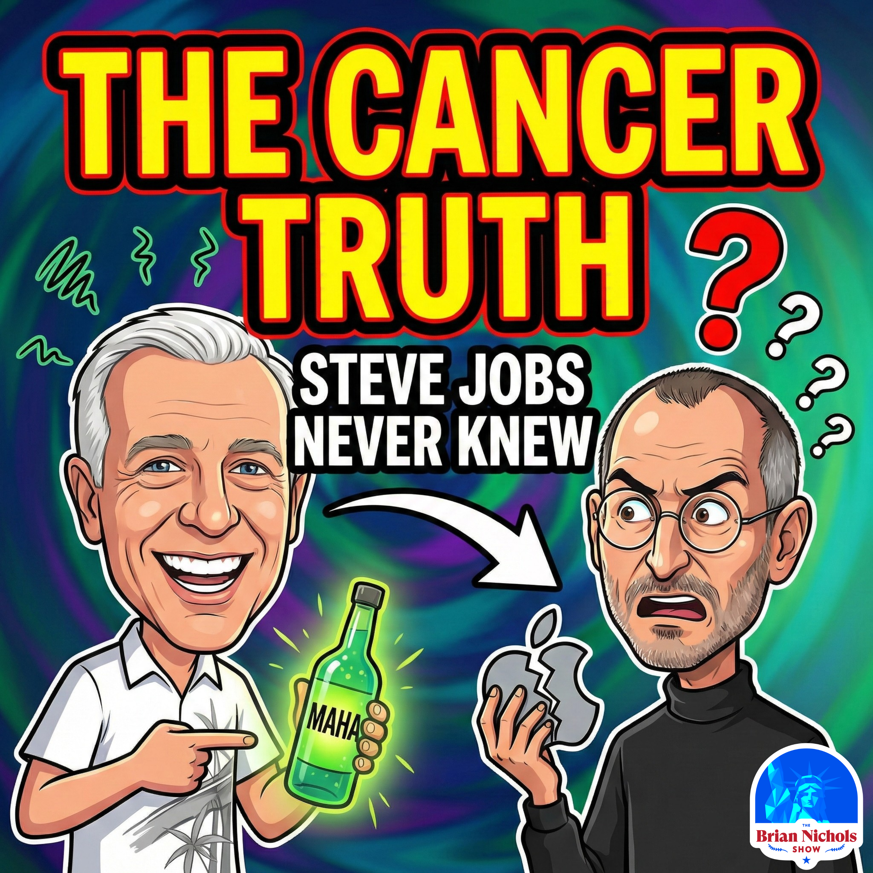 TBNS: The Cancer Truth Steve Jobs Never Knew | Why the MAHA Movement Is CHANGING Everything