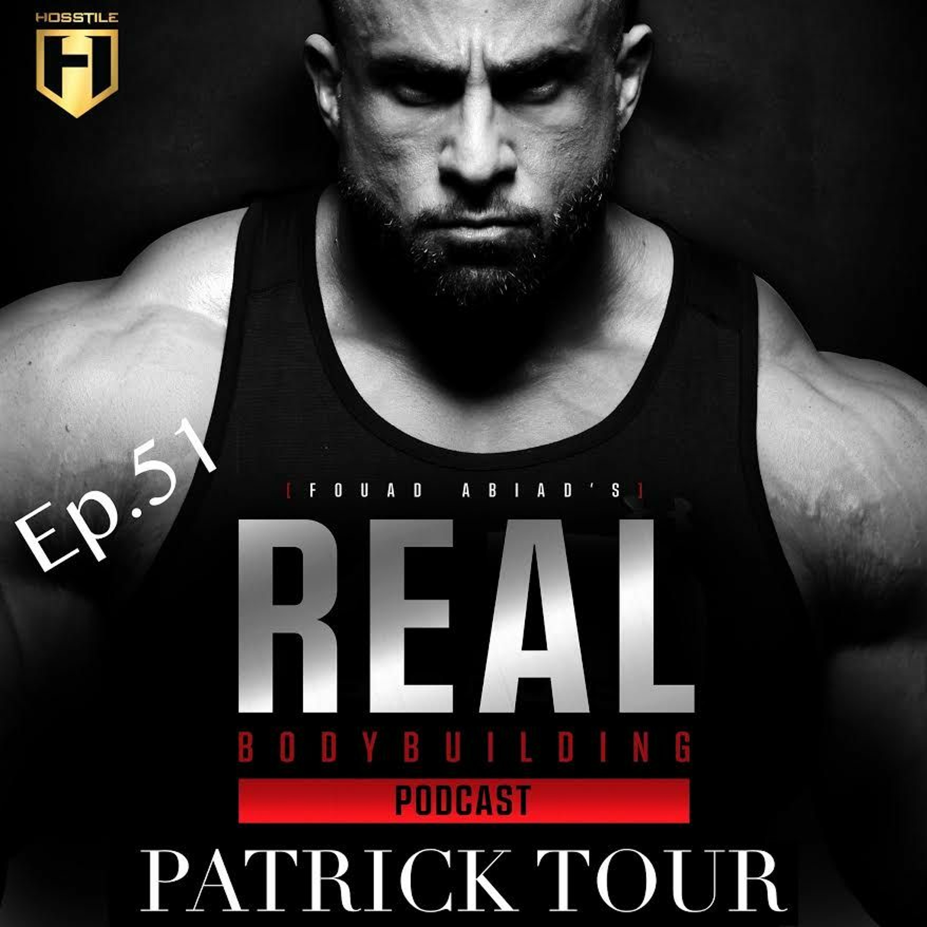 Real Bodybuilding Podcast Ep.51 | Patrick Tour episode artwork