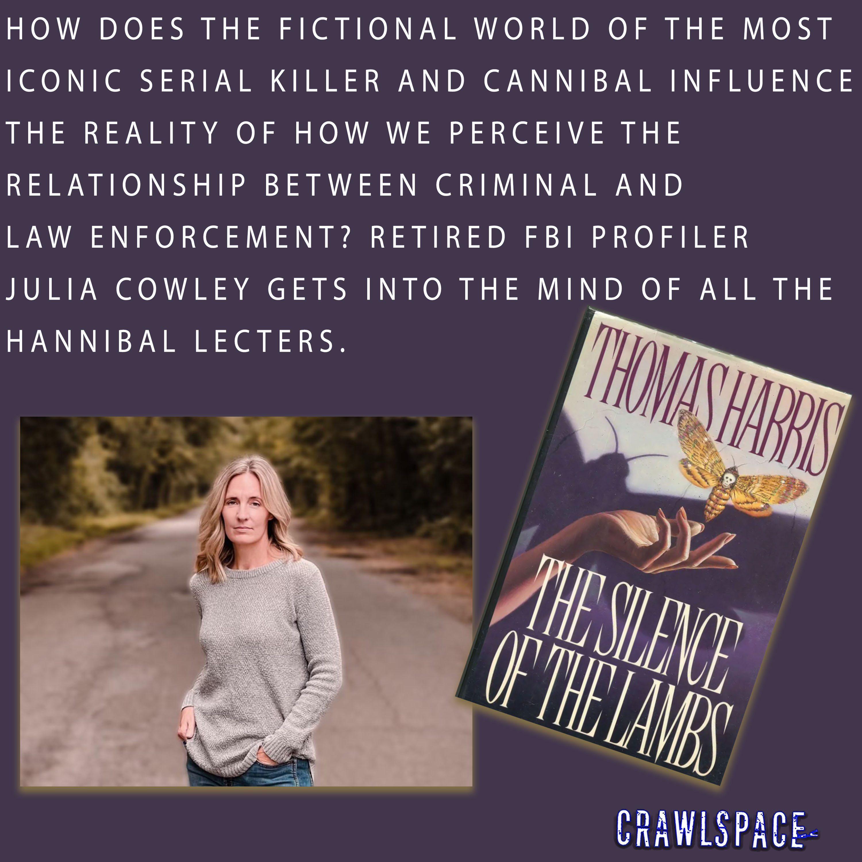 77 // The Silence of The Lambs In Real Life W/ Julia Cowley
