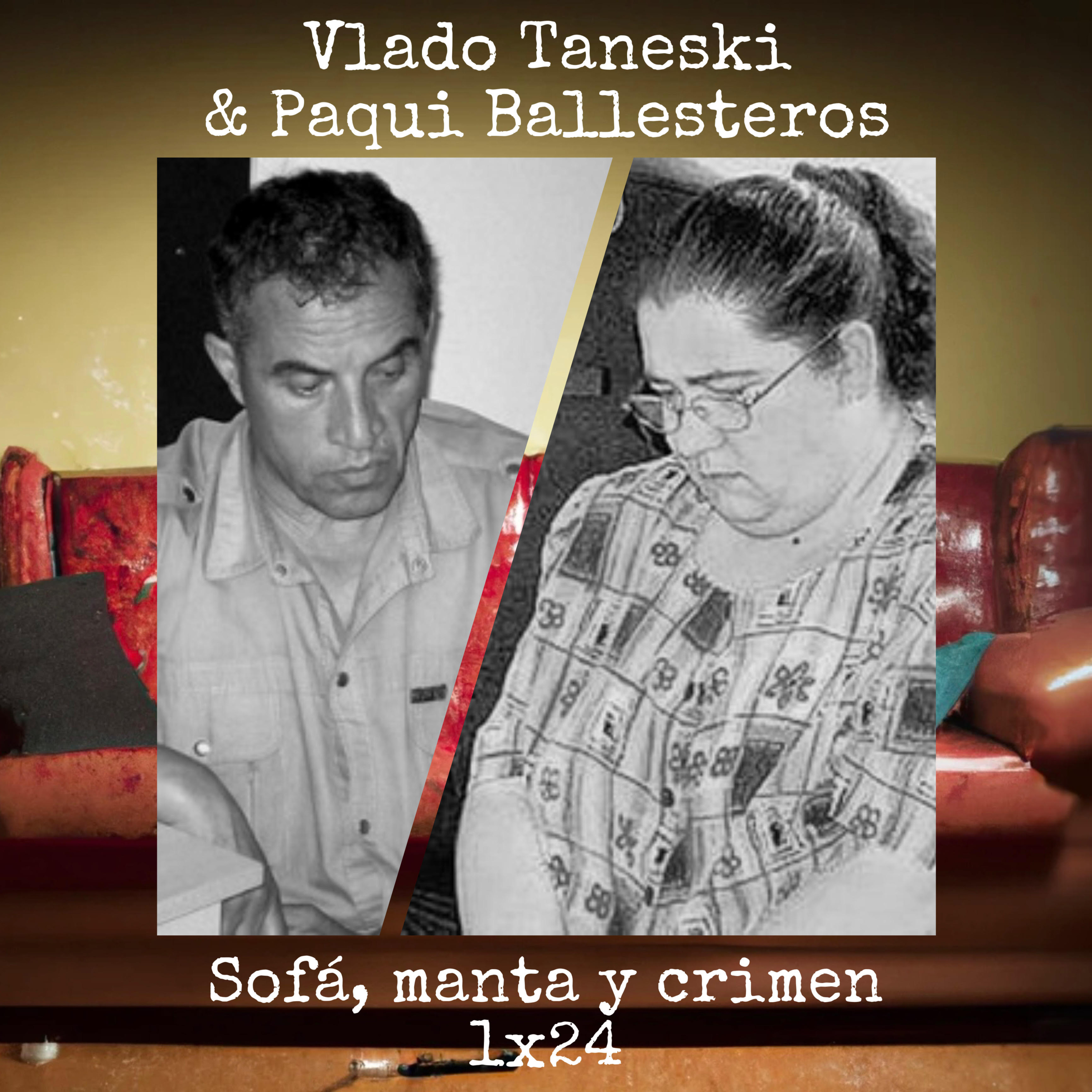 1x24 Vlado Taneski & Paqui Ballesteros episode artwork