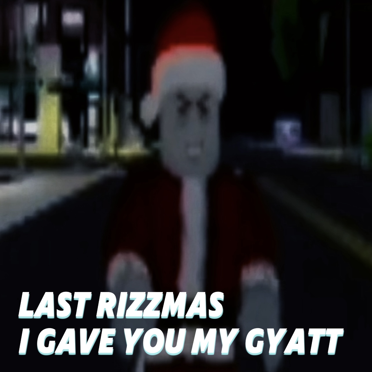 Last Rizzmas I Gave You My Gyatt episode artwork