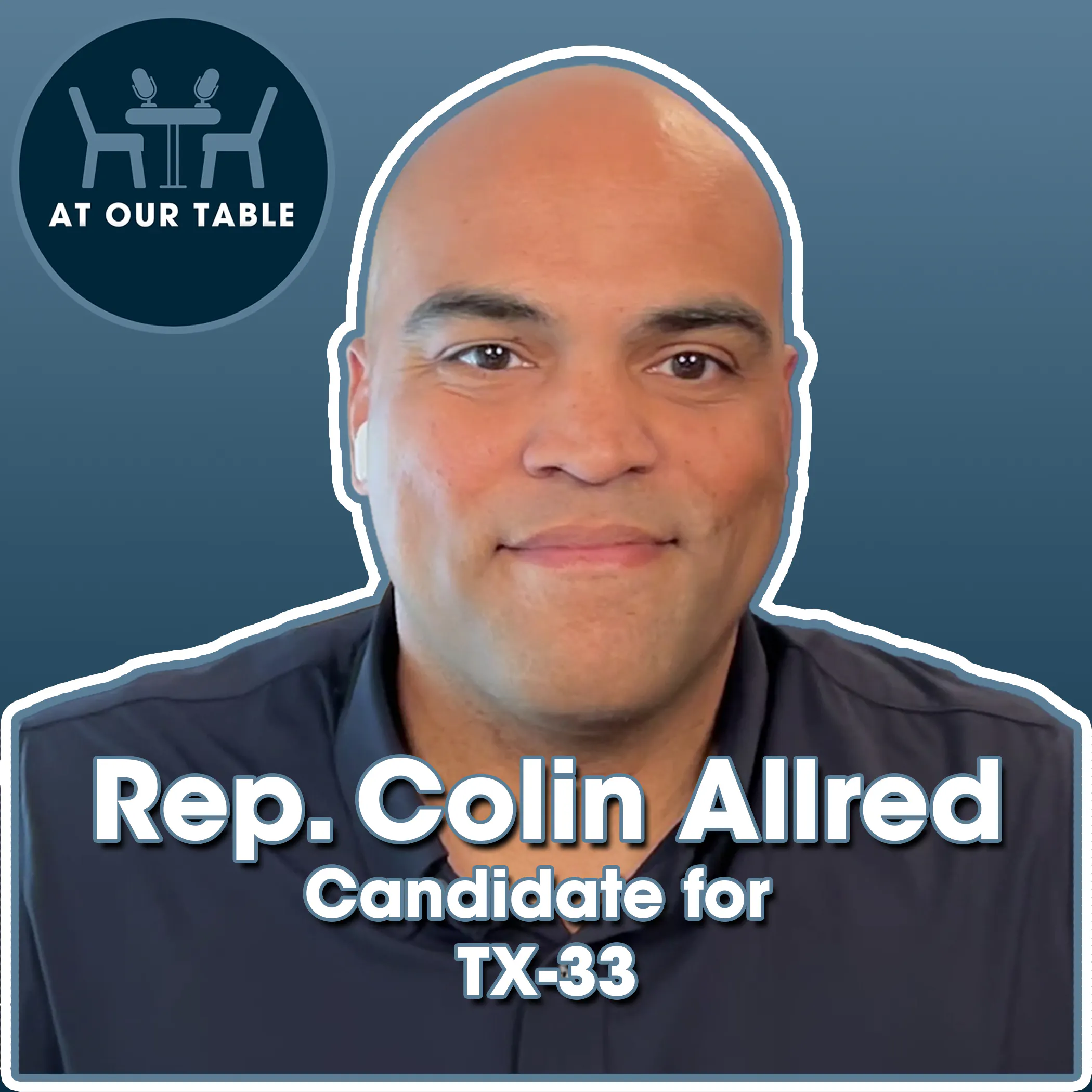 Colin Allred: Don’t Ask for Our Votes and Disrespect Our Candidates Colin Allred: Don’t Ask for Our Votes and Disrespect Our Candidates