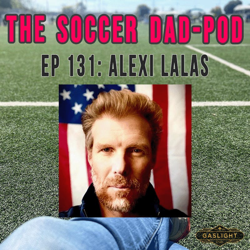 Ep 131: Alexi Lalas Ep 131: Alexi Lalas