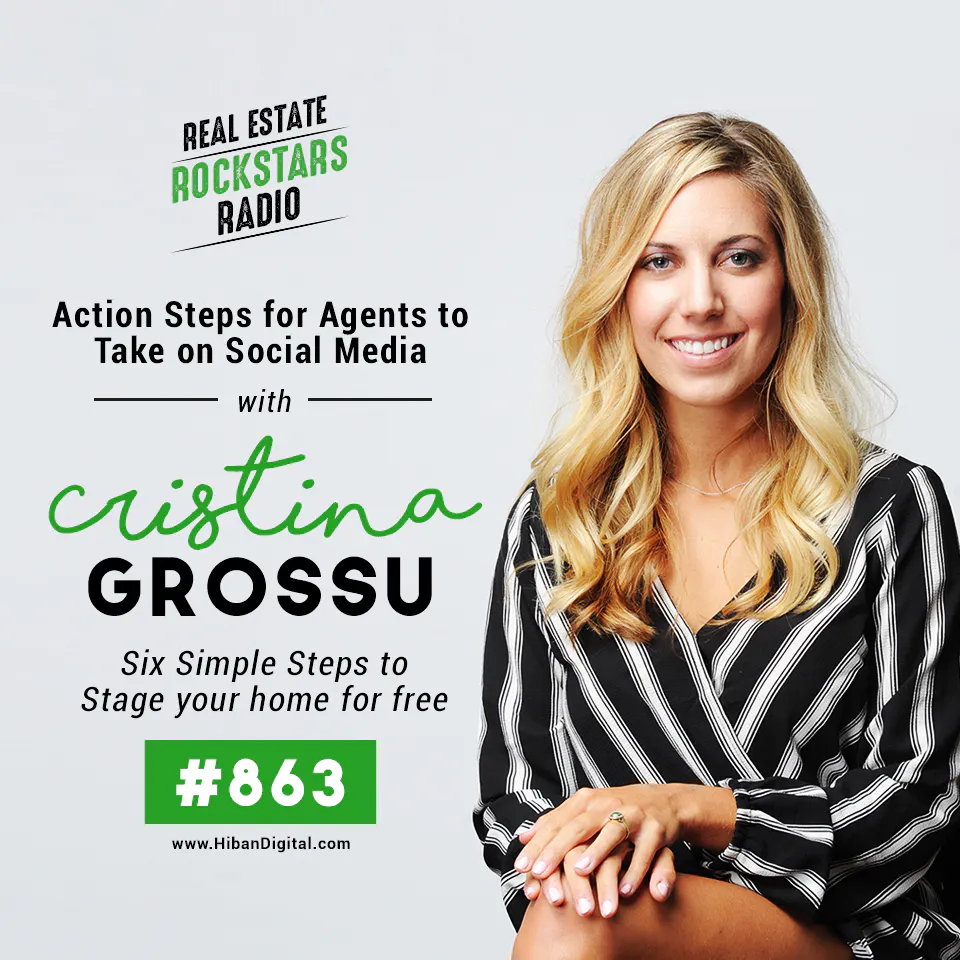 863: Action Steps for Agents to Take on Social Media with Cristina Grossu