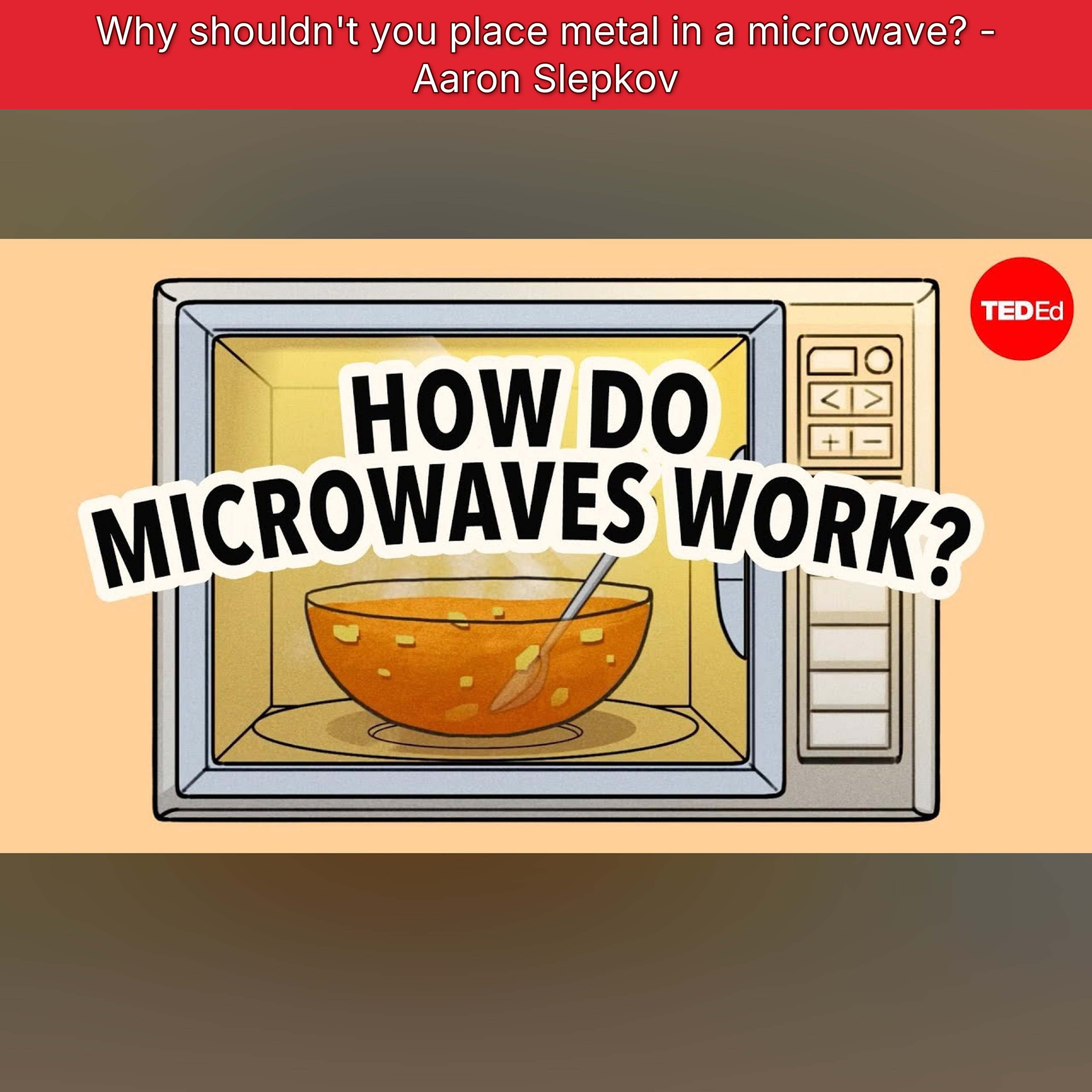 Why shouldn't you place metal in a microwave? - Aaron Slepkov episode artwork