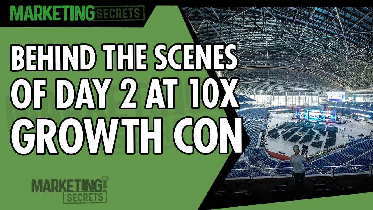 Behind The Scenes Of Day 2 At 10X Growth Con