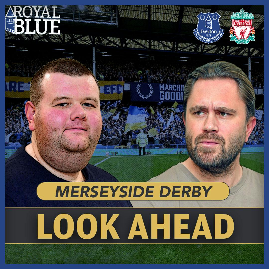 Everton vs Liverpool | Merseyside Derby Preview