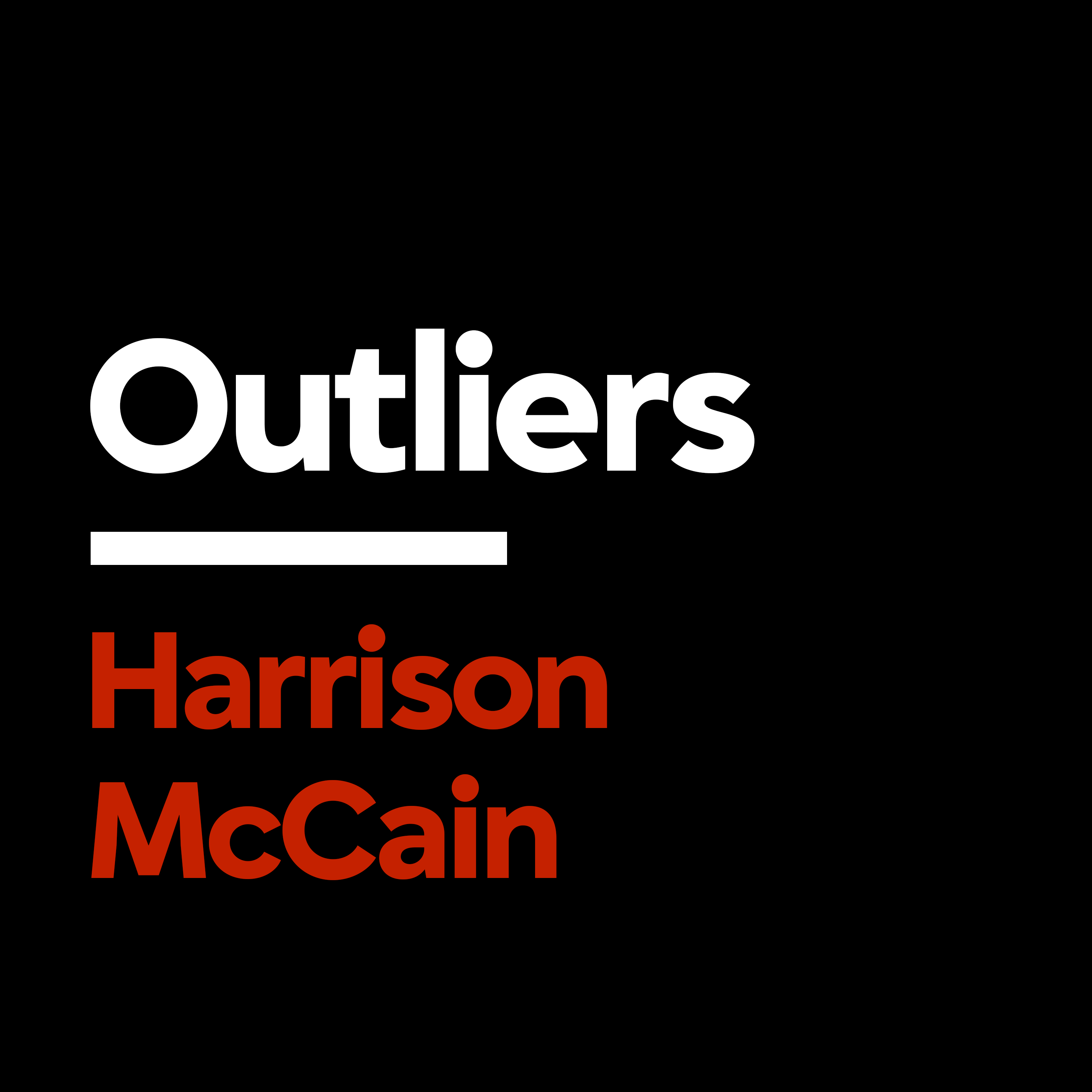 [Outliers] Harrison McCain: How to Create Demand for Something Nobody Wants