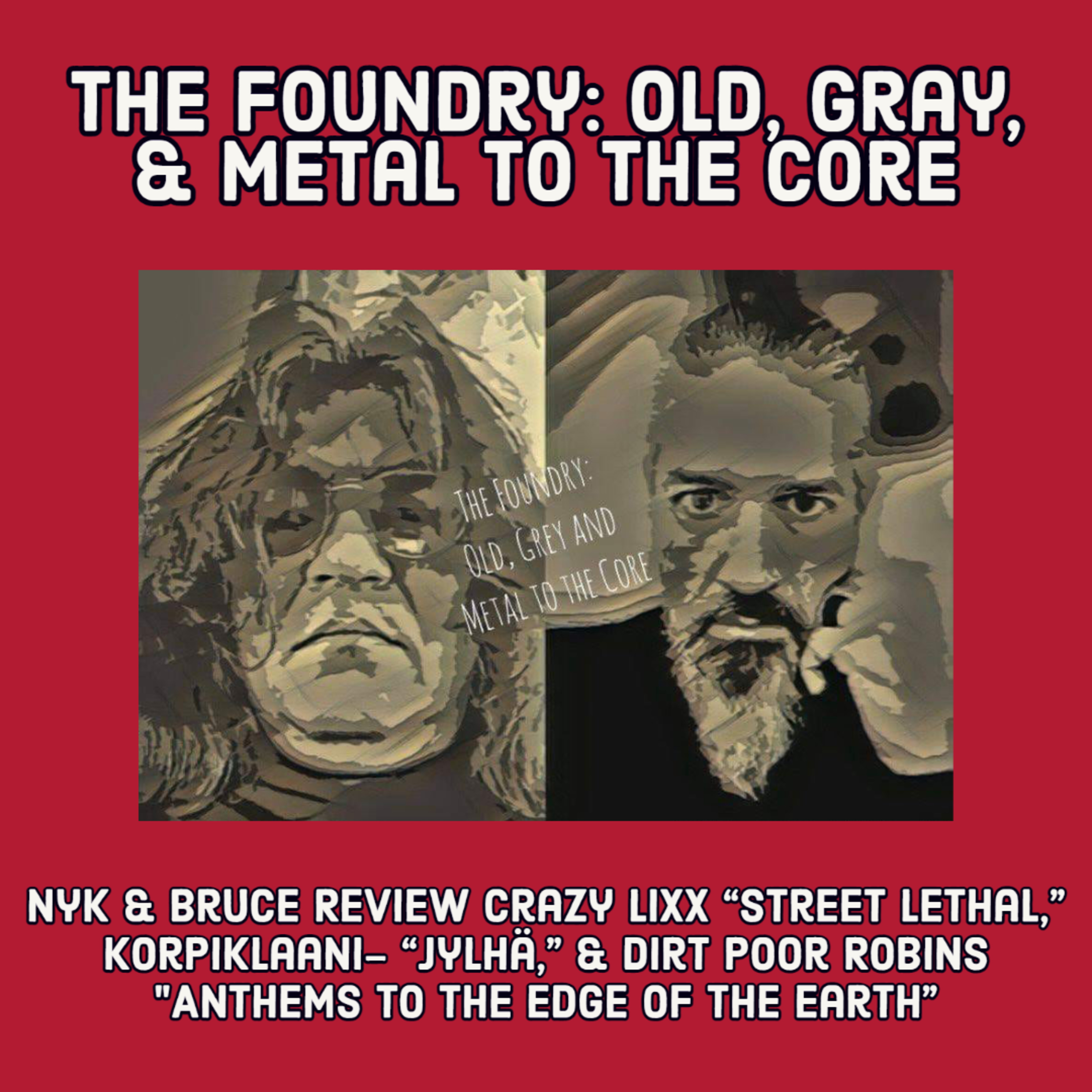 The Foundry: Old, Gray, and Metal To the Core: Ep #5 episode artwork