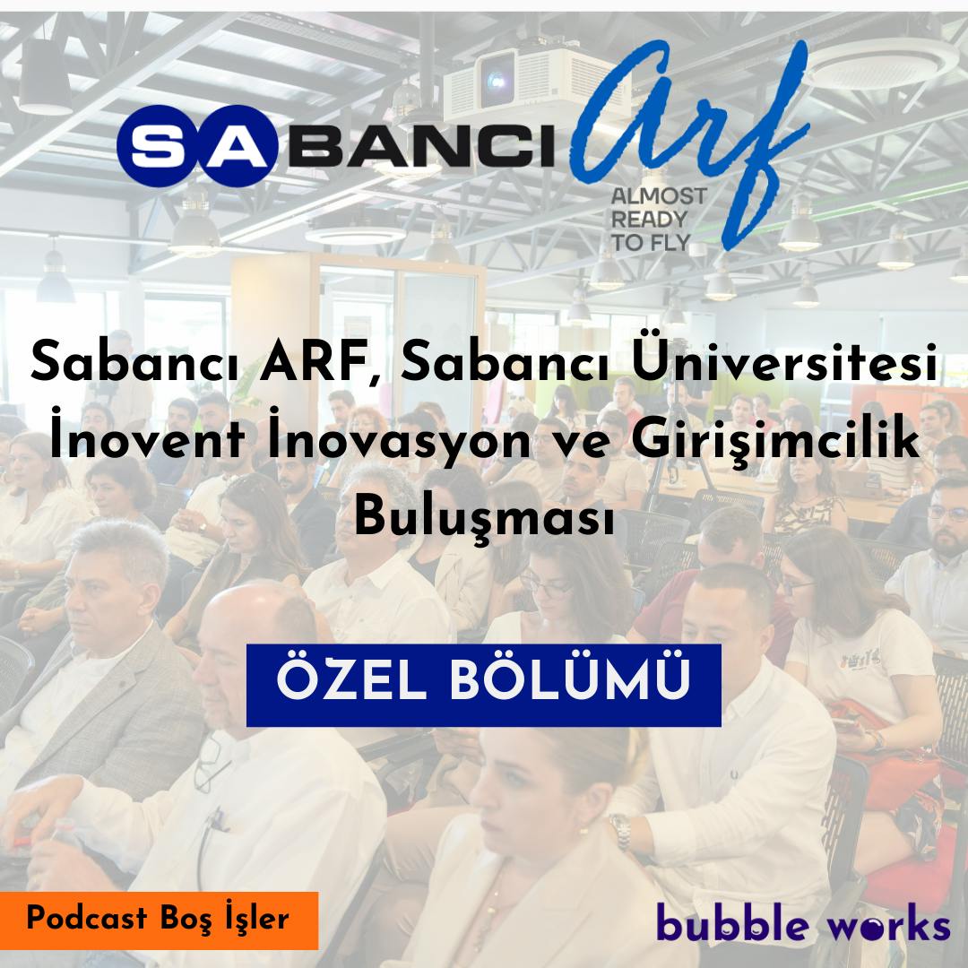 #60 Sabancı ARF, Sabancı Üniversitesi İnovent İnovasyon ve Girişimcilik Buluşması Özel Bölümü #60 Sabancı ARF, Sabancı Üniversitesi İnovent İnovasyon ve Girişimcilik Buluşması Özel Bölümü