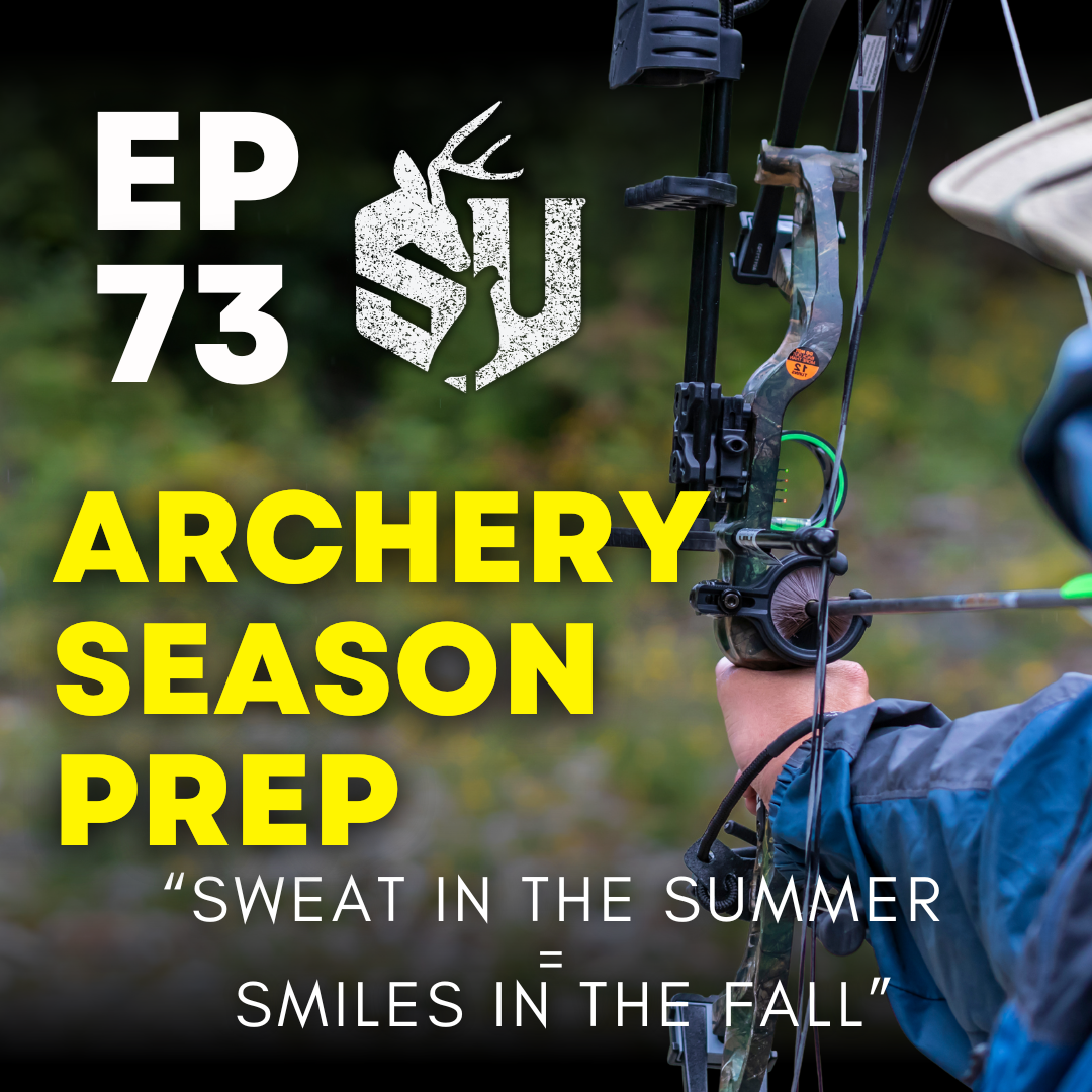 EP 73: Archery Season Prep episode artwork